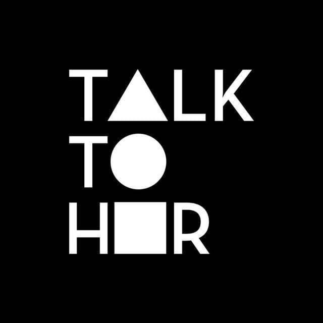 Talk to her