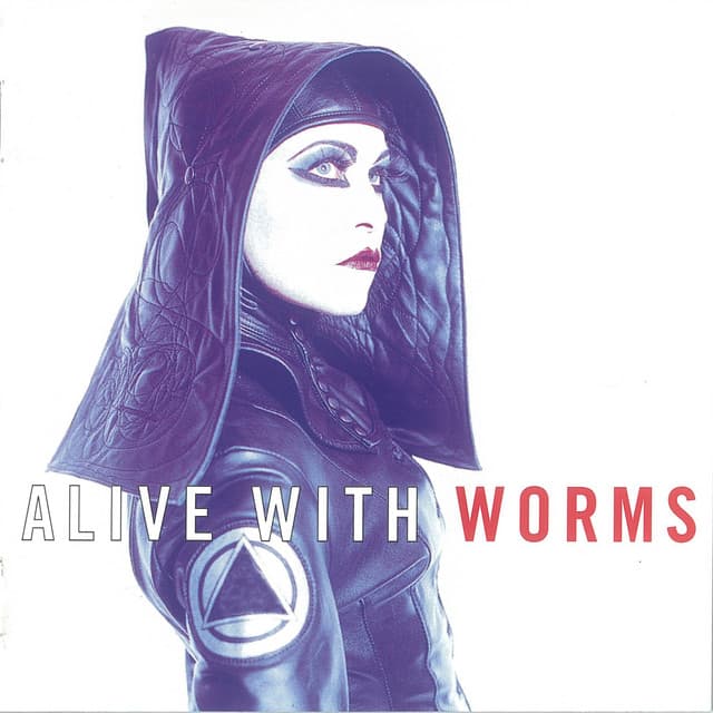 Alive With Worms